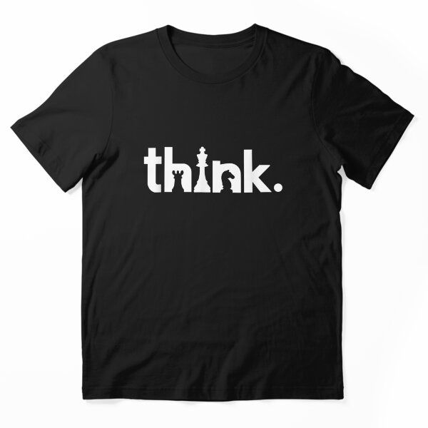 Think Chess Shirt Matching Gambit Chess Player And ChessLove T-Shirt