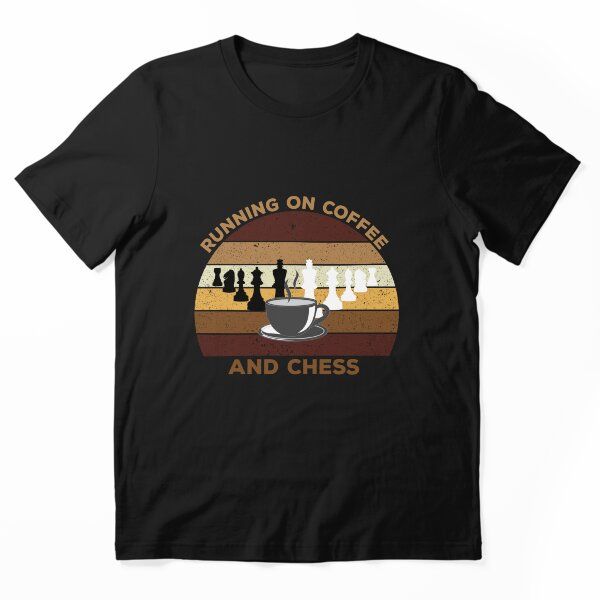 Running On Coffee And Chess, Funny Chess and Coffee